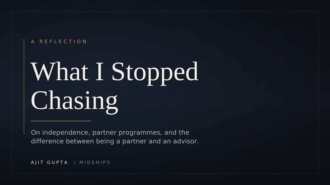 Title graphic for What I Stopped Chasing by Ajit Gupta